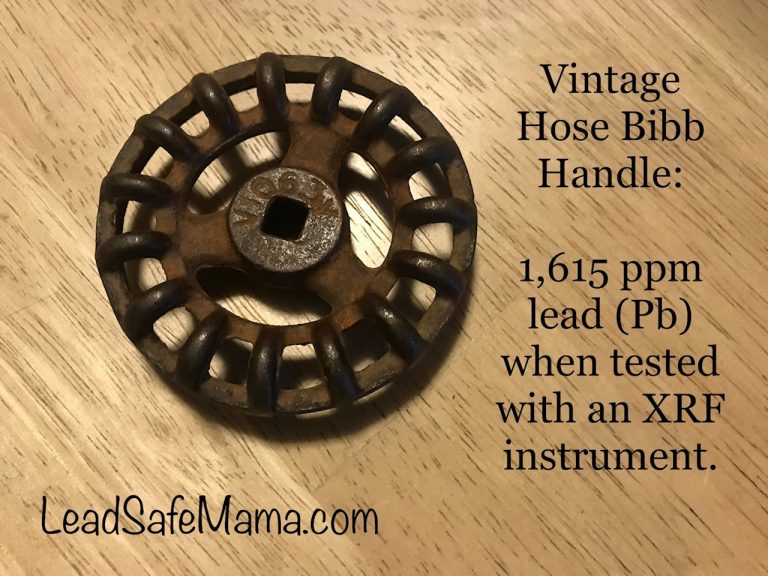 Vintage hose bibb handle: 1,615 ppm Lead (90 ppm Lead is unsafe for children.)