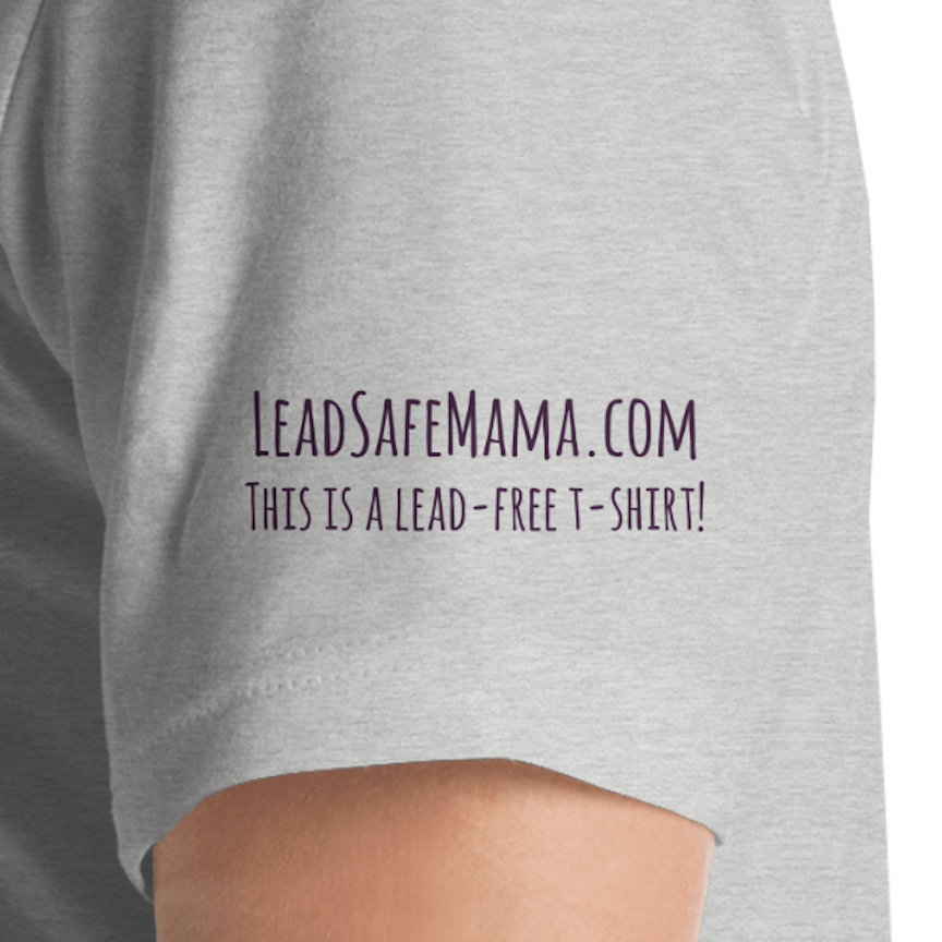 Join the sisterhood! Be among the VERY FIRST to get a #LeadSafeMama T-shirt!