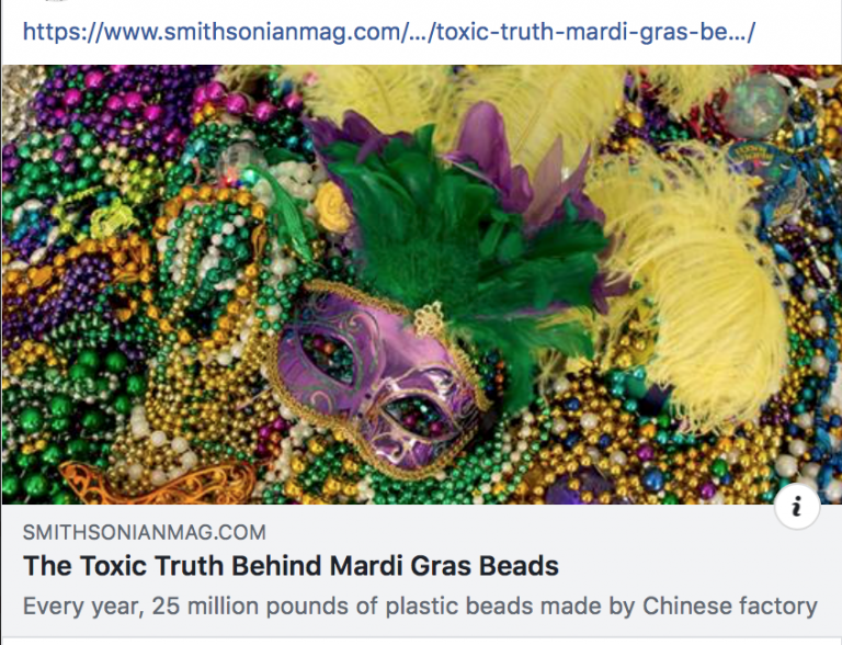 Smithsonian Magazine: The Toxic Truth Behind Mardi Gras Beads, an article from 2017.