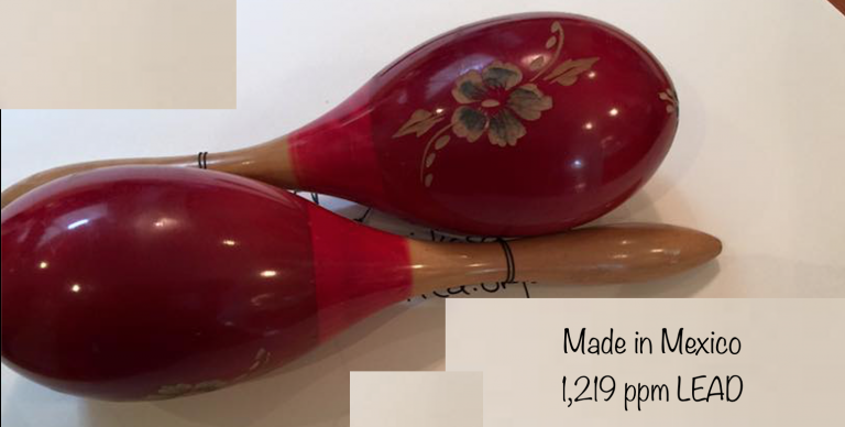 Hand Painted Wooden Maracas, Made In Mexico: 1,219 ppm Lead (Context: 90 ppm is illegal in new children’s items).