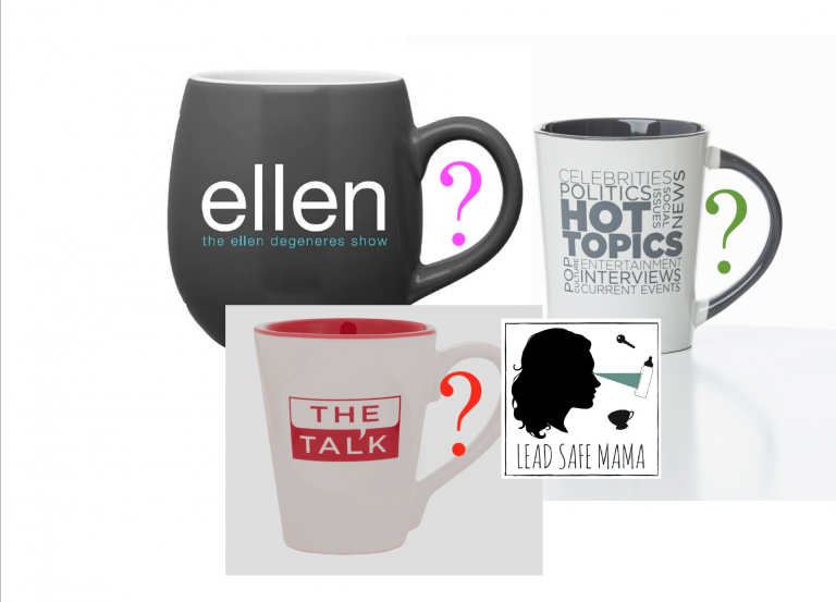 New Post: “Does My Mug Have Lead?” – Talk Show Host Edition! Do you think these mugs will have Lead?