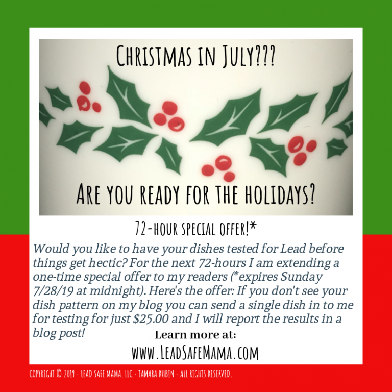 Christmas in July? Are you ready for the holidays? Click to read about a 72-hour “Special Offer” just for Lead Safe Mama readers!