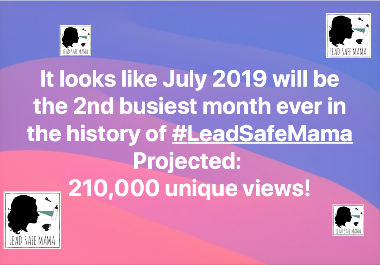 #SiteStats: July 2019 is on track to become #LeadSafeMama’s second best #BestMonthEver!