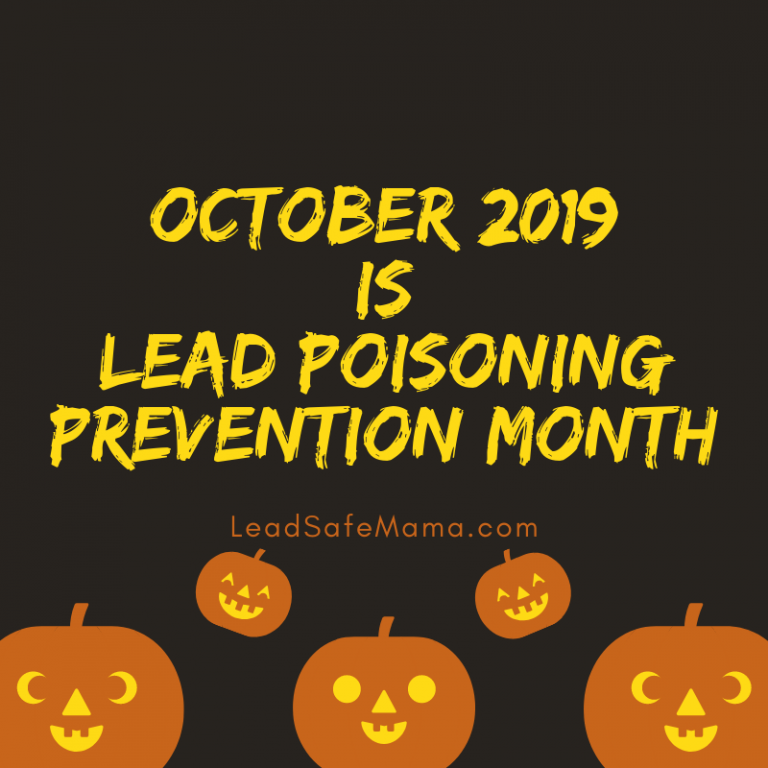 What’s happening for Lead Poisoning Prevention Month in your neck of the woods? A 2019 guide!