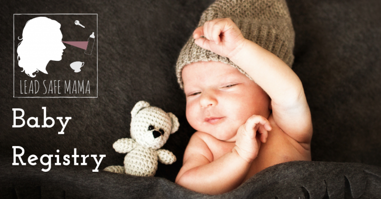 Coming soon: A #LeadSafeMama Baby Registry! Stay tuned. Moms, tell me what you want to see on a shopping guide!