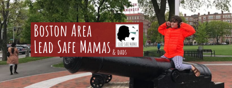 Facebook Groups: Boston Area Lead Safe Mamas… Join us if you live in (or near!) Boston, Mass!