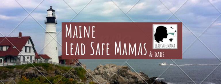 Facebook Groups: Maine Lead Safe Mamas… Join us if you live in (or near!) Maine!