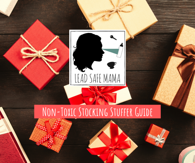 Lead Safe Mama’s Non-Toxic Stocking Stuffer Guide, 2020 Edition