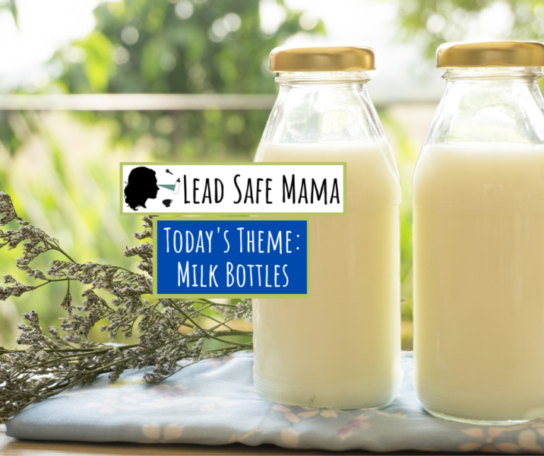 This piece links to all Lead Safe Mama milk bottle articles & I’m interested in testing more milk bottles, too!