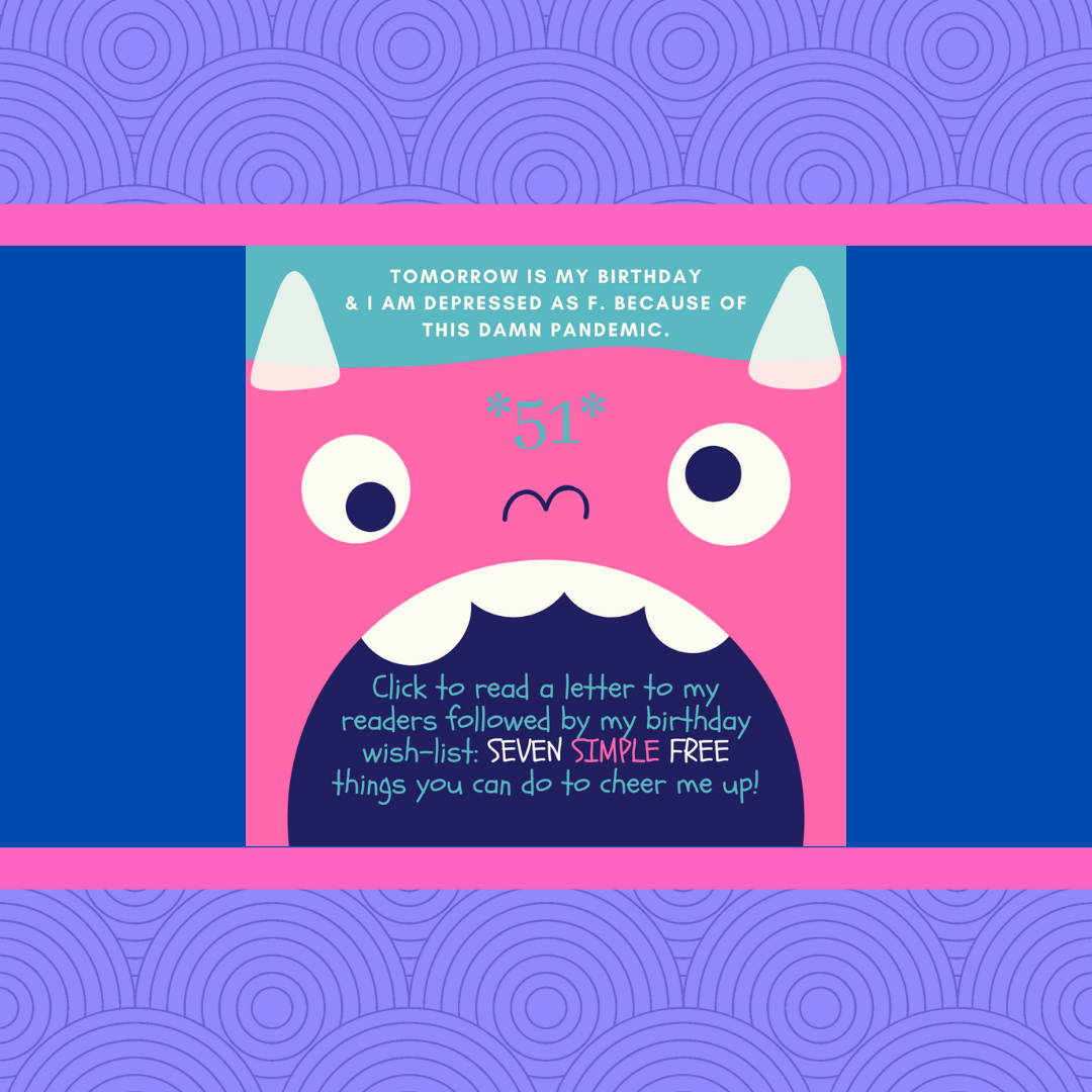 Tomorrow is my birthday and I am depressed as F! Do you want to cheer ...