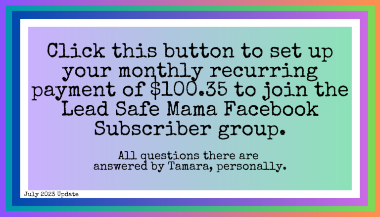 This is post where people can quickly sign up to be part of the Lead Safe Mama Paid Subscriber Group on Facebook