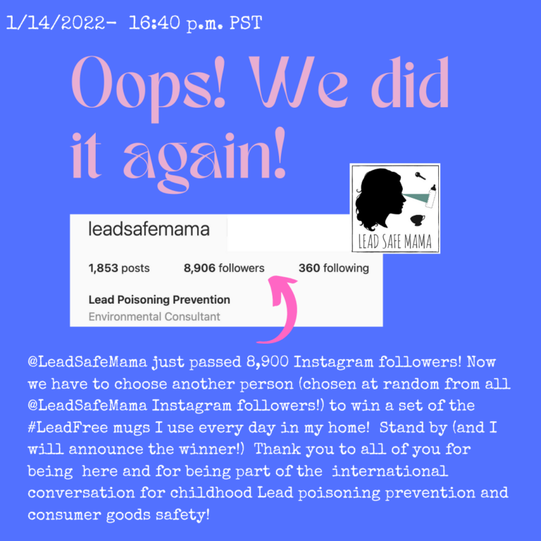 @LeadSafeMama just passed 8,900 Instagram Followers (so we’re giving aways some MORE Lead Free mugs!]