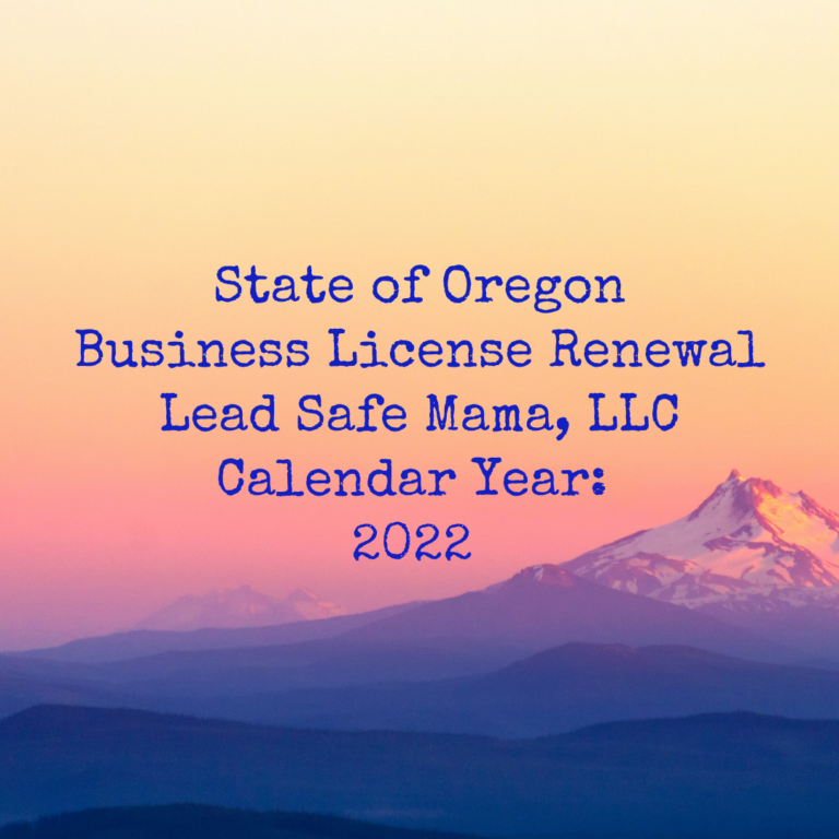 Lead Safe Mama, LLC’s 2022 Business Licenses Renewal with the State of Oregon