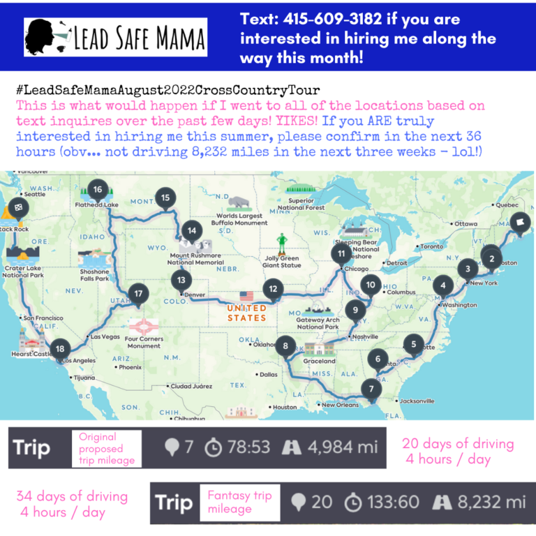 Another Lead Safe Mama August Cross Country Driving Tour / Adventure! Starting August 18, 2022.