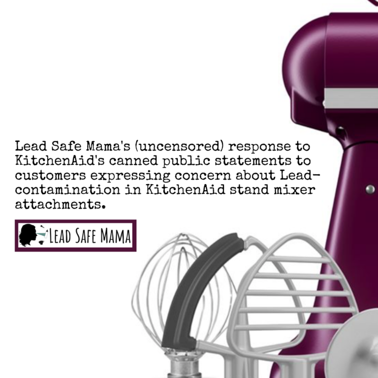 Deconstructing KitchenAid’s greenwashed response to findings of Lead in their stand mixer attachments