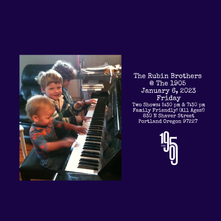 Join me & my whole family at The 1905 this Friday (1/6/23) to see the fabulous & talented Rubin Brothers perform (all FOUR of them!)