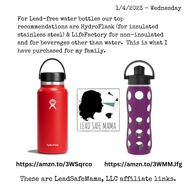 More Lead Safe Mama Lead-free favorites: water bottles I have purchased for my family