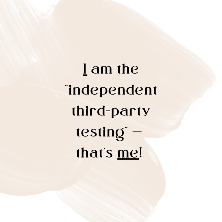 People are always asking me for the “independent third-party testing” that confirms my test results…