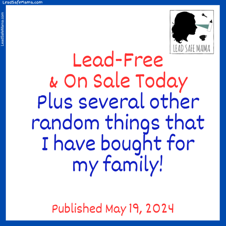 Lead-Free & On Sale Today — Sunday, May 19, 2024