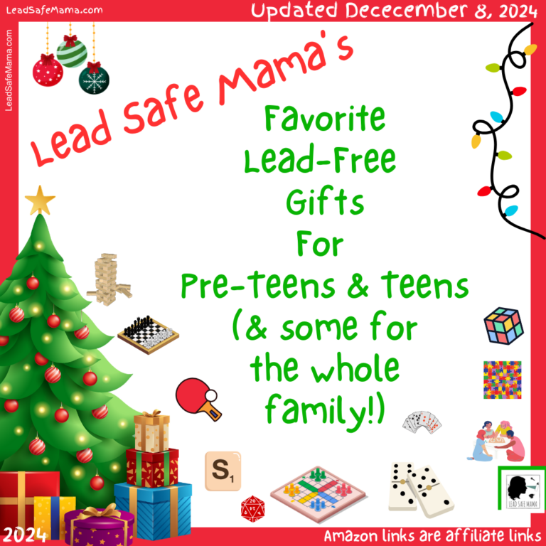 2024 Shopping Guide: Lead Safe Mama’s Favorite Lead-Free Holiday Gifts for Pre-teens & Teens