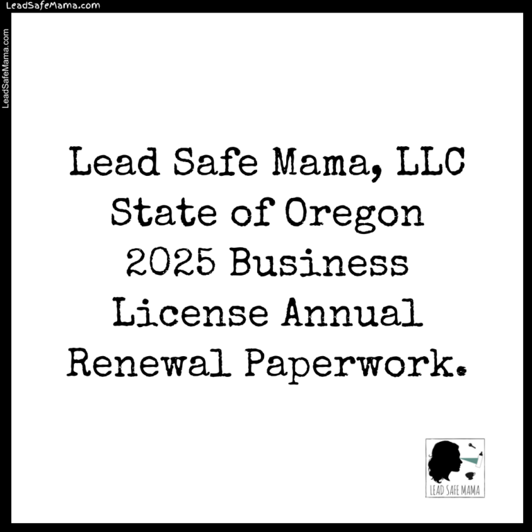 Lead Safe Mama, LLC’s 2025 Annual Report, Business Licenses Renewal with the State of Oregon