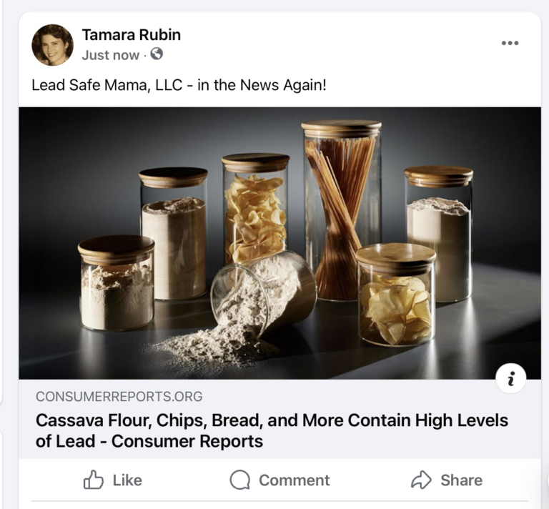 Consumer Reports Magazine Covered The Work of Lead Safe Mama, LLC Again: Toxic Cassava Flour Products
