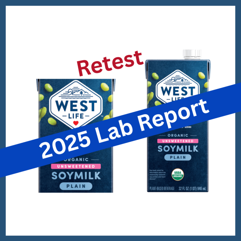 2025 Retest: Testing West Life Organic Unsweetened Soymilk for Lead, Cadmium, Mercury, and Arsenic with Independent, Third-Party Laboratory Analysis